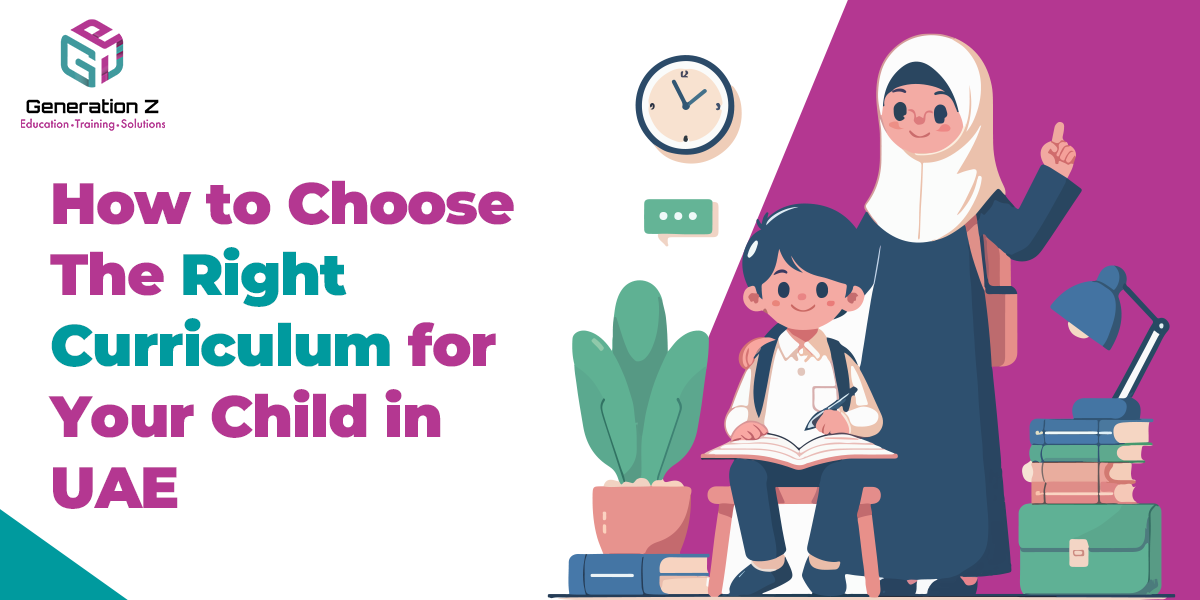 How to Choose the Right Curriculum for Your Child in UAE
